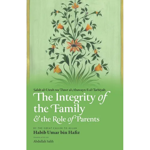 The Integrity of the Family & the Role of Parents