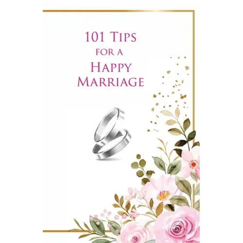 101 Tips for a Happy Marriage - Paperback - iShook Books