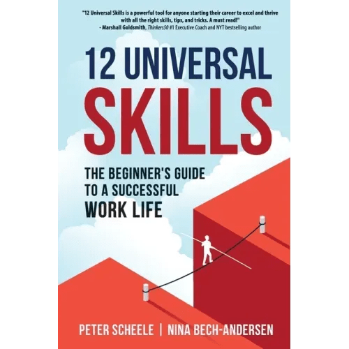12 Universal Skills: The Beginner's Guide to a Successful Work Life - Paperback - iShook Books