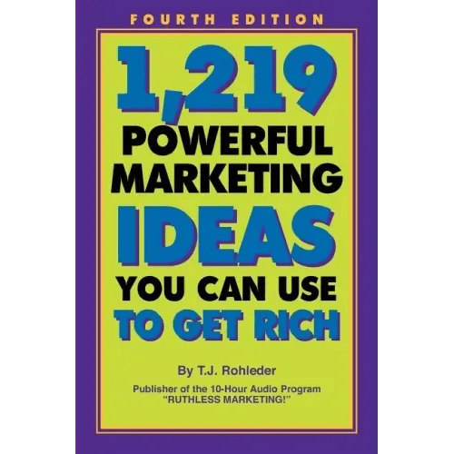 1,219 Powerful Marketing Ideas You Can Use to Get Rich - Paperback - iShook Books