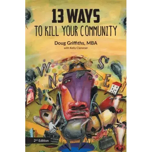 13 Ways to Kill Your Community 2nd Edition - Paperback - iShook Books