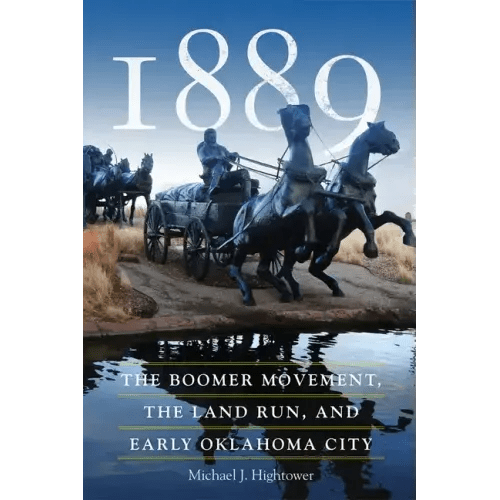 1889: The Boomer Movement, the Land Run, and Early Oklahoma City - Paperback - iShook Books