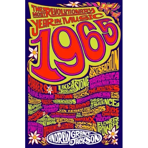 1965: The Most Revolutionary Year in Music - Paperback - iShook Books