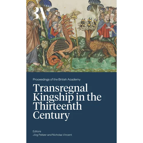 Transregnal Kingship in the Thirteenth Century