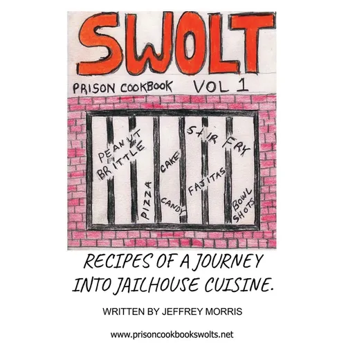 Swolt: Prison Cookbook