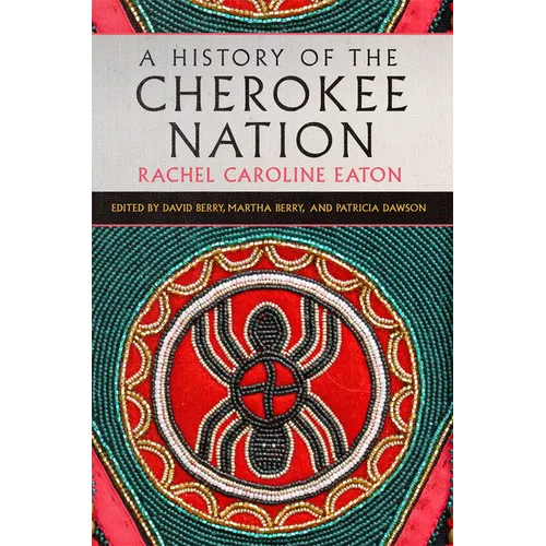 A History of the Cherokee Nation