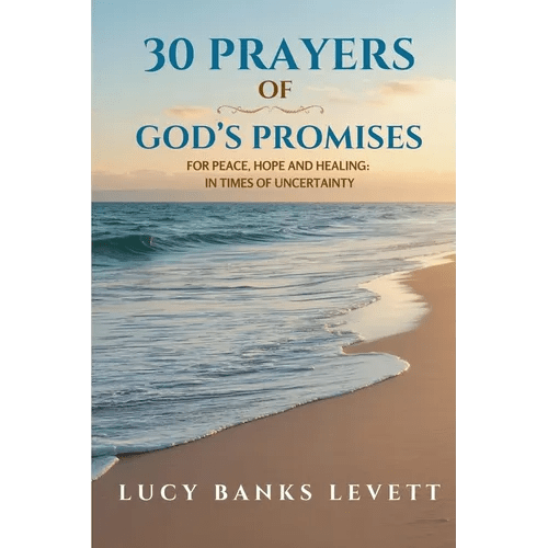 30 Prayers of God's Promises for Peace, Hope, and Healing: In Times of Uncertainty - Paperback - iShook Books