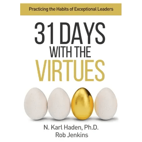 31 Days with the Virtues: Practicing the Habits of Exceptional Leaders - Paperback - iShook Books