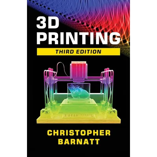 3D Printing: Third Edition - Paperback - iShook Books