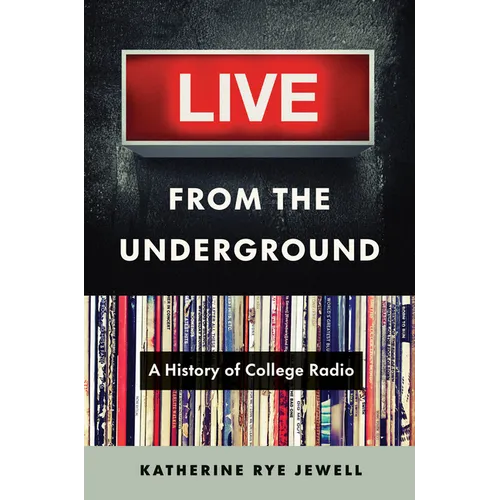 Live from the Underground: A History of College Radio