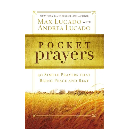 Pocket Prayers: 40 Simple Prayers That Bring Peace and Rest - The Perfect Christian Devotional Prayer and Scripture Gift