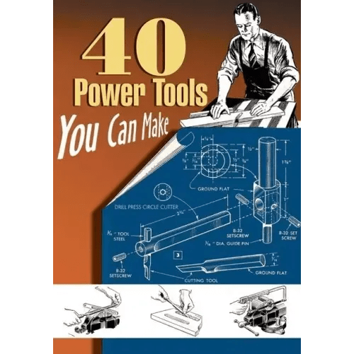 40 Power Tools You Can Make - Paperback - iShook Books