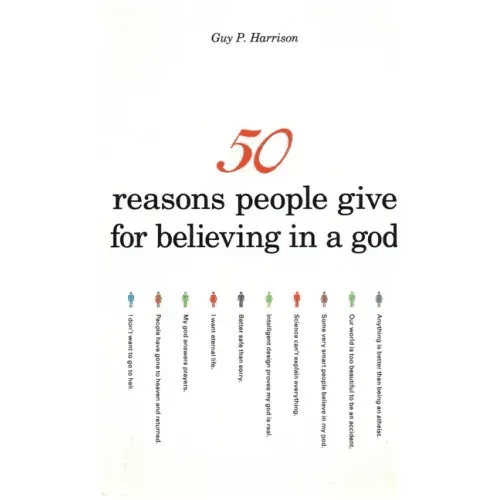 50 Reasons People Give for Believing in a God - Paperback - iShook Books