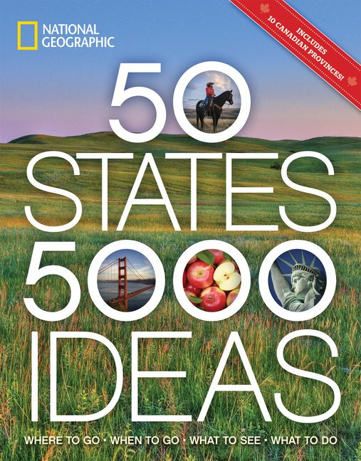 50 States, 5,000 Ideas: Where to Go, When to Go, What to See, What to Do - iShook Books