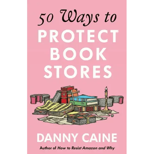50 Ways to Protect Bookstores - Paperback - iShook Books