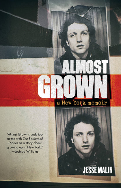 Almost Grown: A New York Memoir