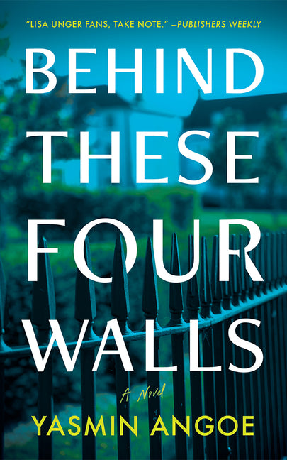 Behind These Four Walls