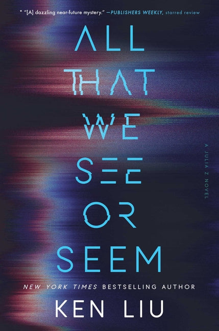 All That We See or Seem