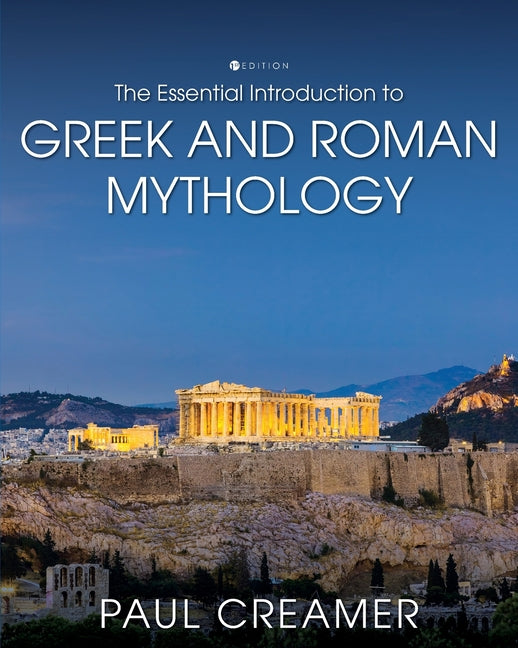 The Essential Introduction to Greek and Roman Mythology