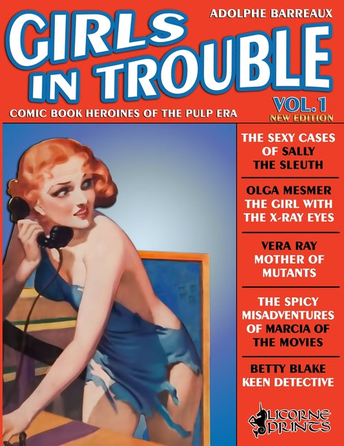 Girls in Trouble - Vol.1 (Annotated): Comic Book Heroines of the Pulp Era