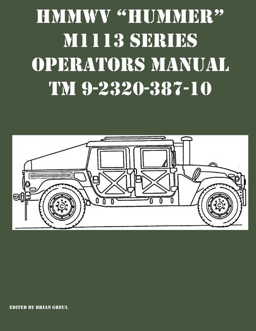 HMMWV "Hummer" M1113 Series Operators Manual TM 9-2320-387-10