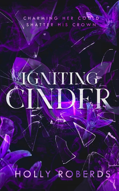 Igniting Cinder: A Spicy Cinderella Retelling (The Lost Girls Book 3)