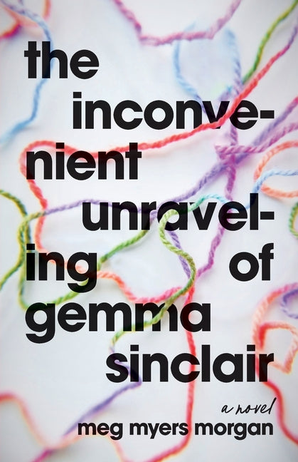 The Inconvenient Unraveling of Gemma Sinclair