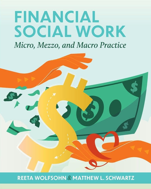 Financial Social Work: Micro, Mezzo, and Macro Practice