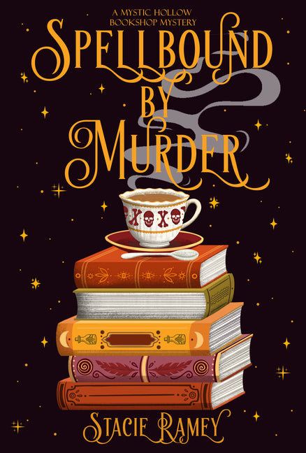 Spellbound by Murder: A Mystic Hollow Bookshop Mystery