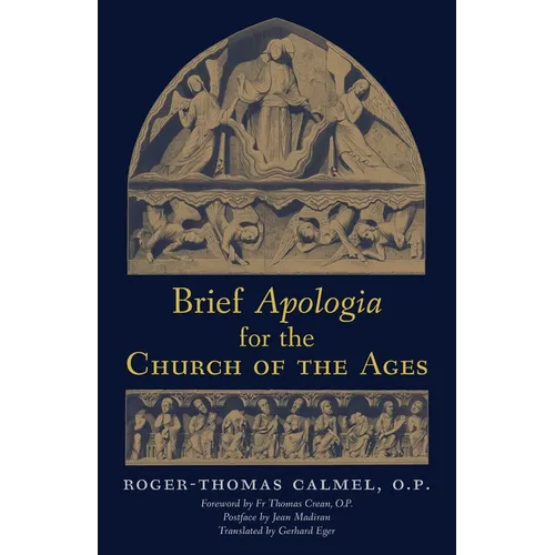 Brief Apologia for the Church of the Ages
