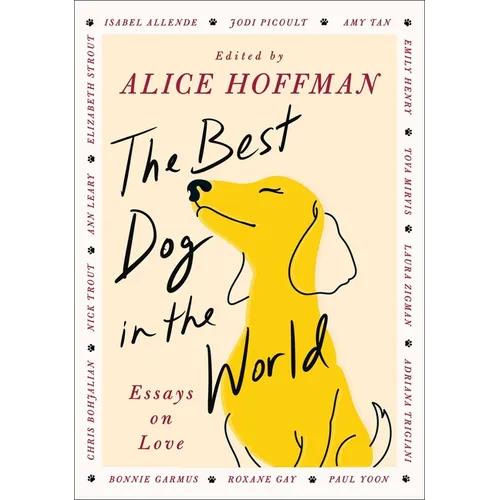 The Best Dog in the World: Essays on Love