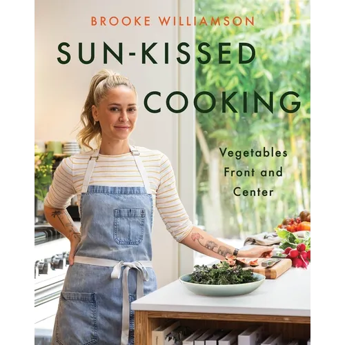 Sun-Kissed Cooking: Vegetables Front and Center