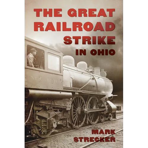 The Great Railroad Strike in Ohio