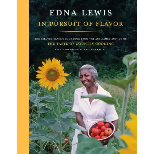 In Pursuit of Flavor: The Beloved Classic Cookbook from the Acclaimed Author of the Taste of Country Cooking