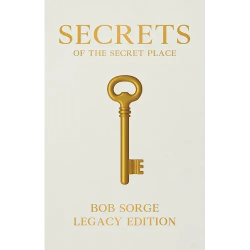 Secrets of the Secret Place Legacy Edition Hardcover