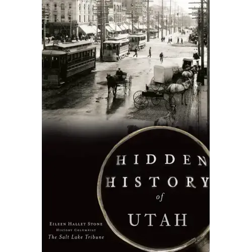 Hidden History of Utah