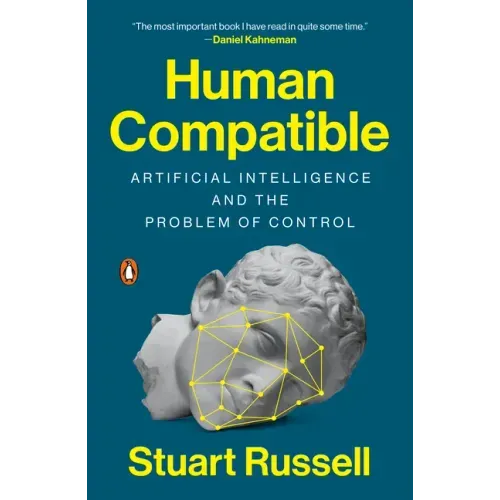 Human Compatible: Artificial Intelligence and the Problem of Control