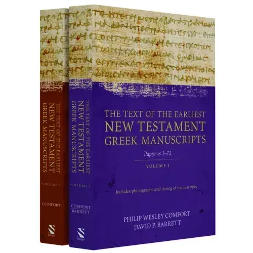 The Text of the Earliest New Testament Greek Manuscripts, 2 Volume Set