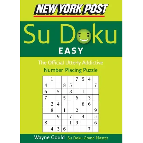 New York Post Easy Su Doku: The Official Utterly Addictive Number-Placing Puzzle