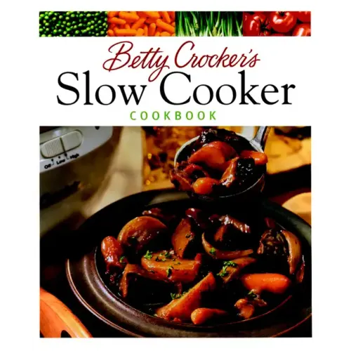 Betty Crocker's Slow Cooker Cookbook