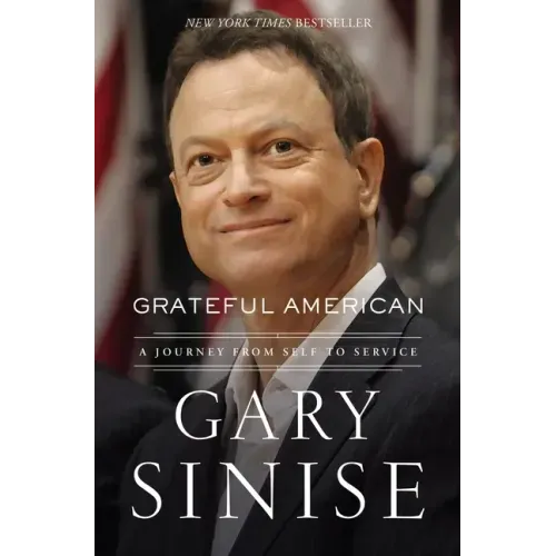 Grateful American: A Journey from Self to Service