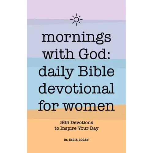 Devotion With Scripture Mornings with God: Daily Bible Devotional for Women: 365 Devotions to ...
