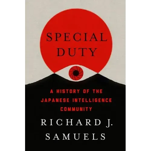 Special Duty: A History of the Japanese Intelligence Community