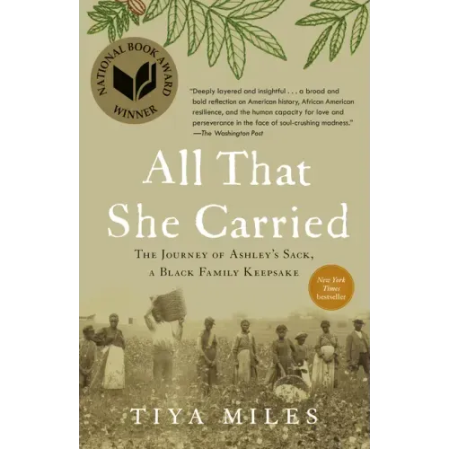 All That She Carried: The Journey of Ashley's Sack, a Black Family Keepsake