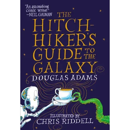The Hitchhiker's Guide to the Galaxy: The Illustrated Edition