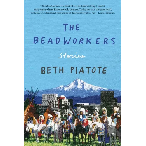 The Beadworkers: Stories