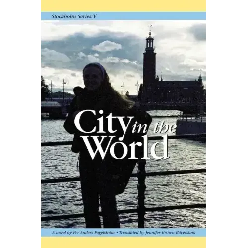 Stockholm Series V: City in the World