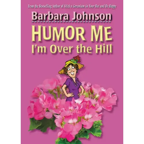 Humor Me, I'm Over the Hill