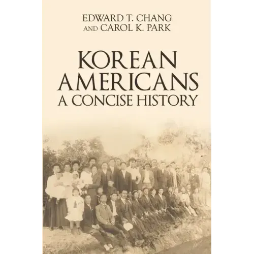 Korean Americans: A Concise History