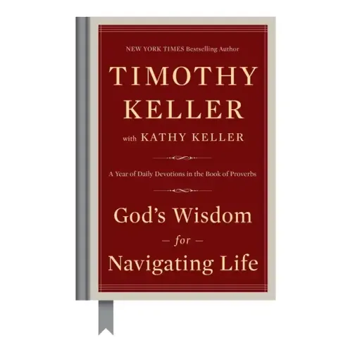 God's Wisdom for Navigating Life: A Year of Daily Devotions in the Book of Proverbs